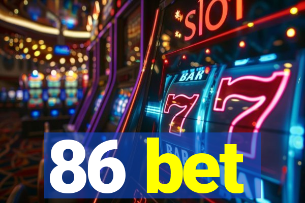 86 bet